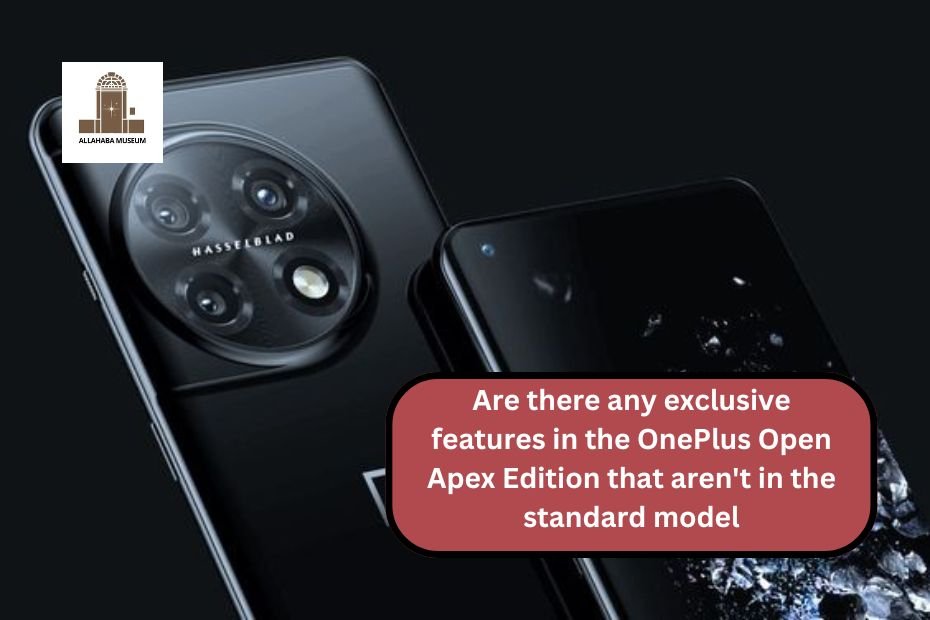 Are there any exclusive features in the OnePlus Open Apex Edition that aren't in the standard model