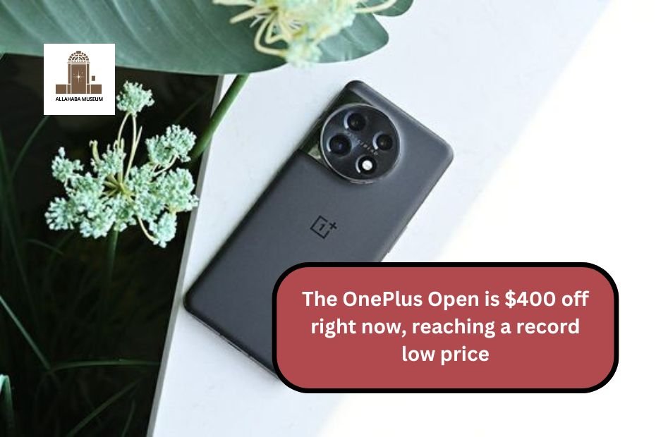 The OnePlus Open is $400 off right now, reaching a record low price